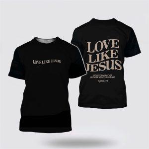 Love Like Jesus We Love Each Other…