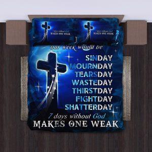 Makes One Weak Without God Christian Quilt Bedding Set Christian Gift For Believers 3 lumjv1.jpg