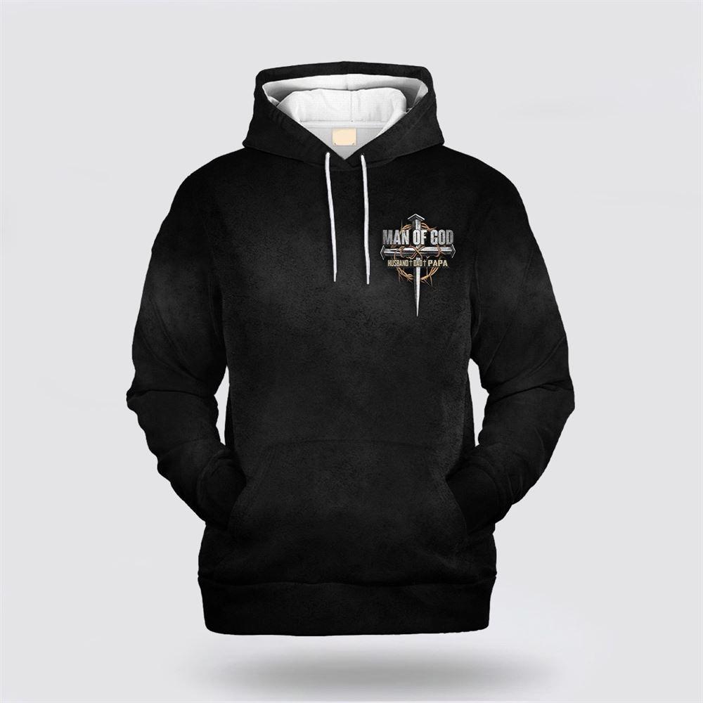 Man Of God Husband Dad Papa All Over Print 3D Hoodie – Gifts For Jesus Lovers Man Of God Husband Dad Papa All Over Print 3D Hoodie – Gifts For Jesus Lovers