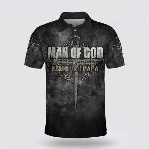Man Of God Husband Dad Papa Polo Shirt Gifts For Christian Families 1 ejwxpz.jpg