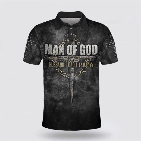 Man Of God Husband Dad Papa Polo Shirt – Gifts For Christian Families