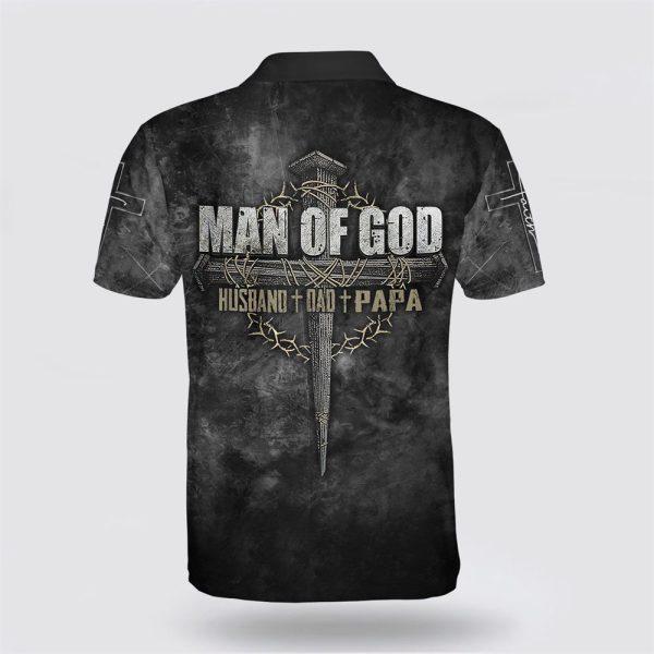 Man Of God Husband Dad Papa Polo Shirt – Gifts For Christian Families