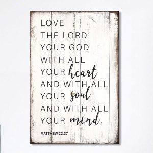 Matthew 22 37 Love The Lord Your…