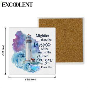 Mightier Than The Waves Of The Sea Is His Love For You Psalm 934 Stone Coasters Coasters Gifts For Christian 4