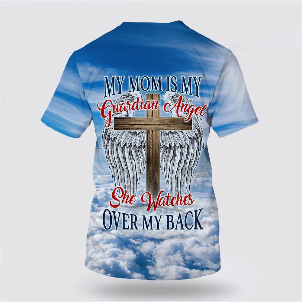 Mom My Guardian Angel Cross Wings All Over Print 3D T Shirt – Gifts For Christian Friends