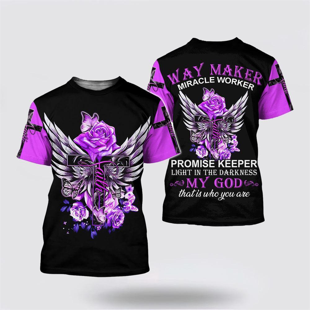 My God That Is Who You Are All Over Print 3D T Shirt – Gifts For Christians