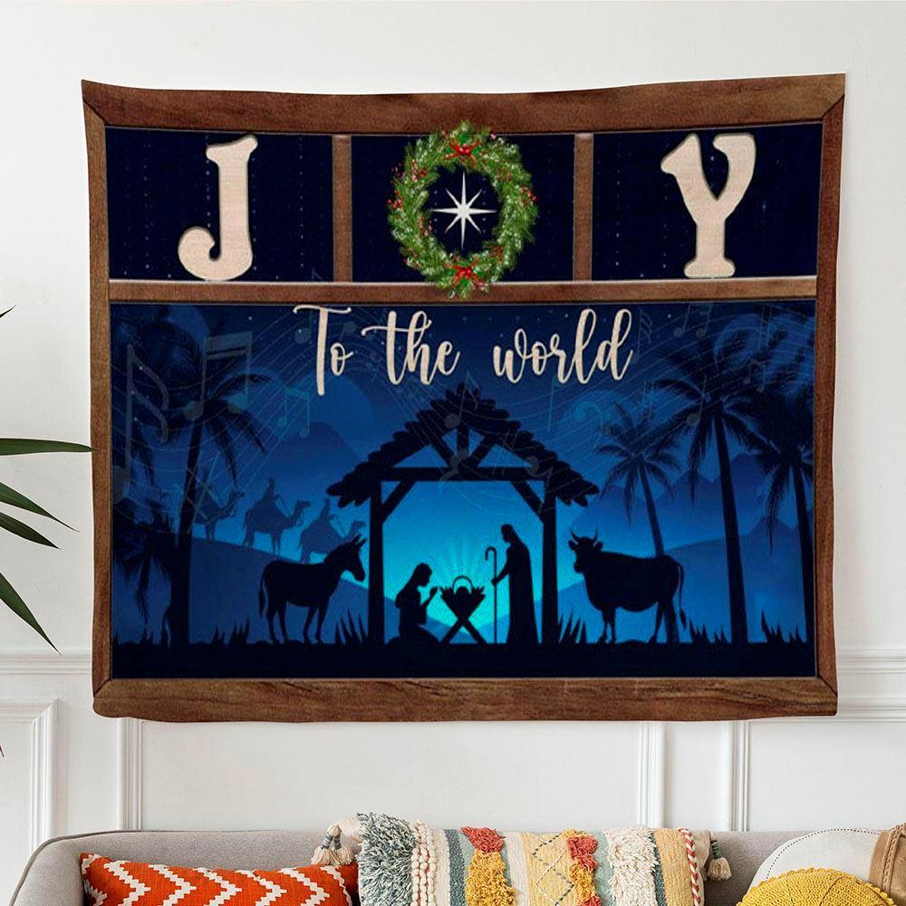 Nativity Scene Joy To The World Christmas Tapestry Wall Art – Gifts For Christian Families