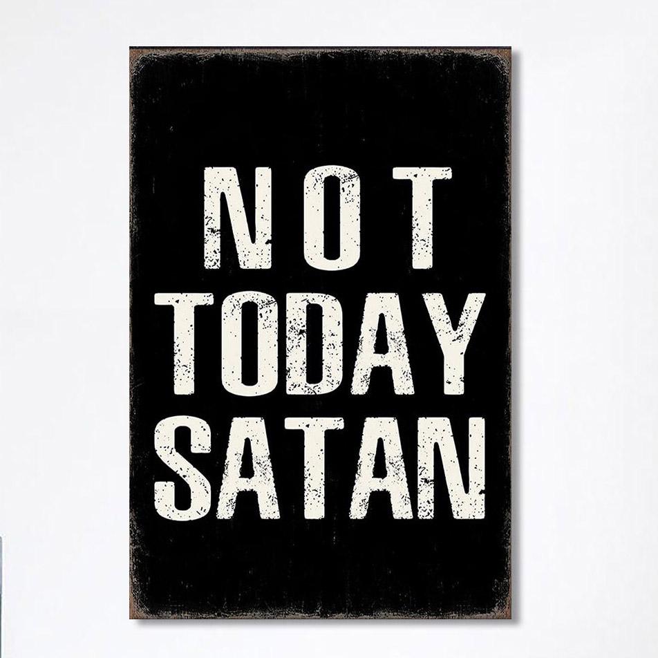 Not Today Satan Canvas Wall Art – Christian Wall Art Canvas