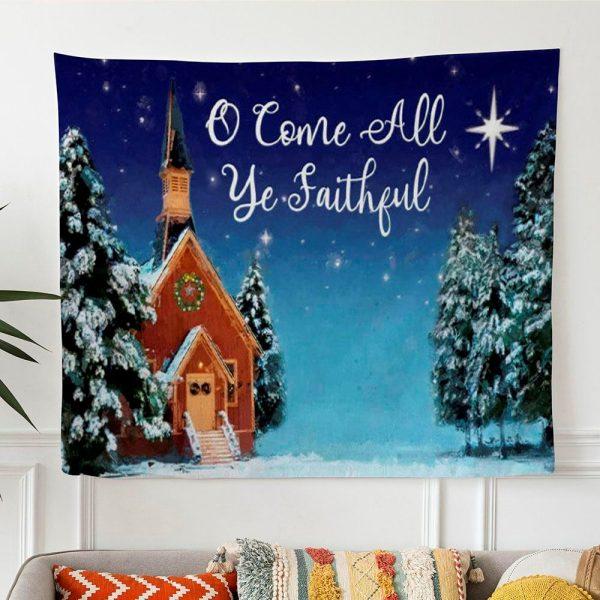 O Come All Ye Faithful Christmas Tapestry Wall Art – Gifts For Christian Families