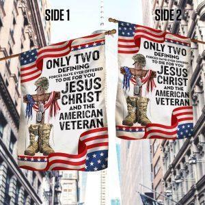 Only Jesus Christ and American Veteran Can Die For You, US Veteran Flag 2