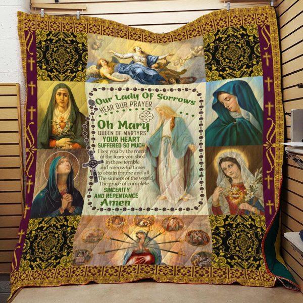 Our Lady Of Sorrows Hear Our Prayer Oh Mary Christian Quilt Blanket – Gifts For Christians