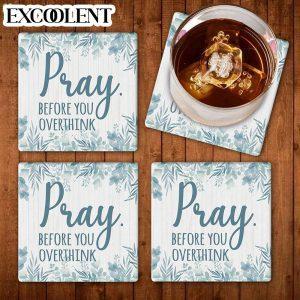 Pray Before You Overthink Stone Coasters Coasters Gifts For Christian 1 gjrzt5.jpg