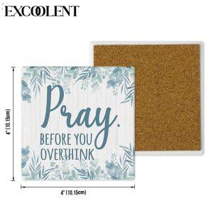 Pray Before You Overthink Stone Coasters Coasters Gifts For Christian 4 neotgs.jpg
