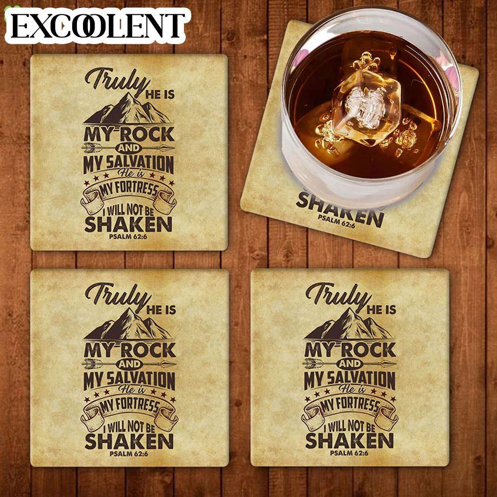 Psalm 626 Truly He Is My Rock And My Salvation Stone Coasters – Coasters Gifts For Christian Psalm 626 Truly He Is My Rock And My Salvation Stone Coasters – Coasters Gifts For Christian