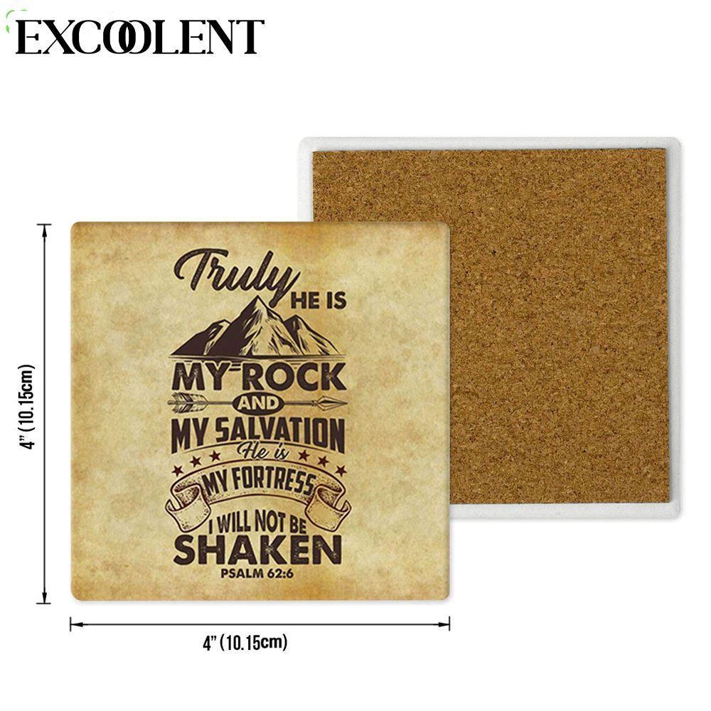 Psalm 626 Truly He Is My Rock And My Salvation Stone Coasters – Coasters Gifts For Christian Psalm 626 Truly He Is My Rock And My Salvation Stone Coasters – Coasters Gifts For Christian