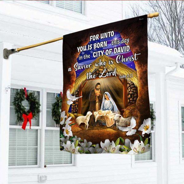 Religious Nativity Christian Flag For Unto You Is Born This Day A Savior Who Is Christ The Lord Flag – Christmas Flag Outdoor Decoration