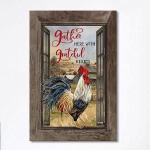 Rooster Chicken Gather Here With Grateful Hearts…