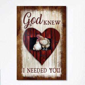 Rooster Hen – God Knew I Needed…
