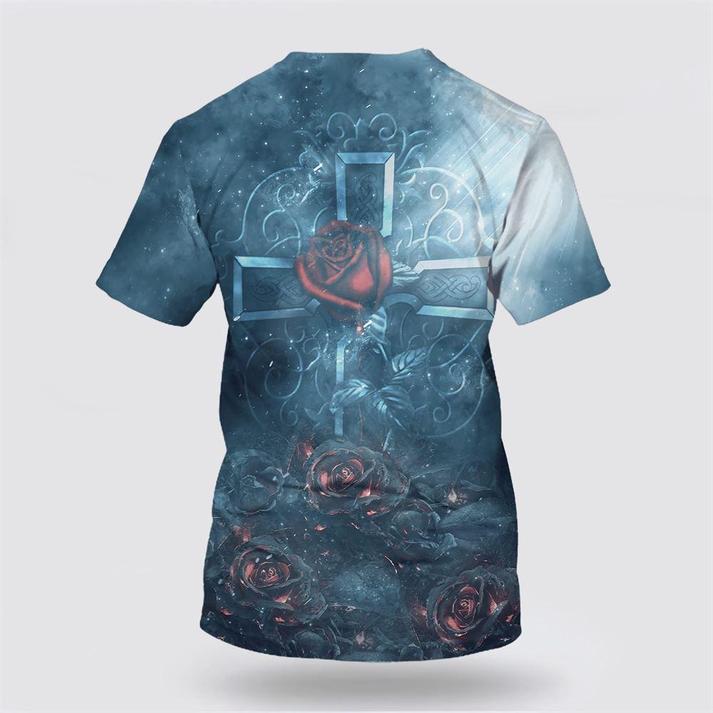 Rose Faith All Over Print 3D T Shirt – Gifts For Christians
