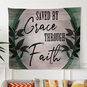 Saved By Grace Through Faith Tapestry Christian…