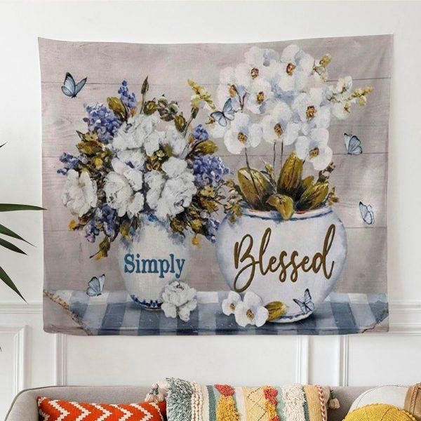 Simply Blessed Tapestry Wall Art Christian Gifts – Gifts For Christian Families