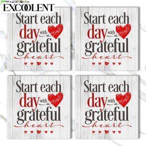 Start Each Day With A Grateful Heart Stone Coasters Coasters Gifts For Christian 3 smo4wz.jpg