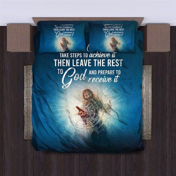 Take Steps To Achieve It, Then Leave the Rest To God Christian Quilt Bedding Set – Christian Gift For Believers