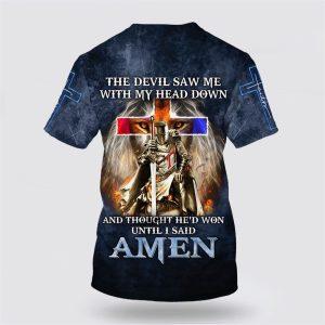 The Devil Saw Me With My Head Down All Over Print 3D T Shirt Gifts For Christians 2 dpfadb.jpg