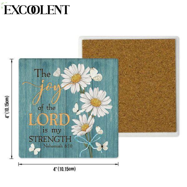 The Joy Of The Lord Is My Strength Nehemiah 810 Stone Coasters – Coasters Gifts For Christian