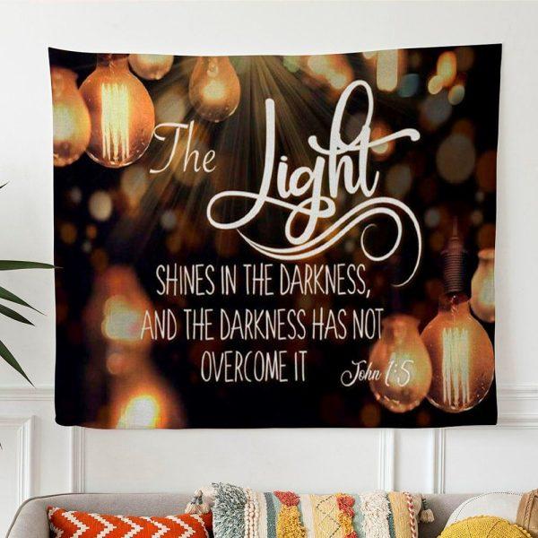 The Light Shines In The Darkness John 15 Bible Verse Tapestry Wall Art – Gifts For Christian Families