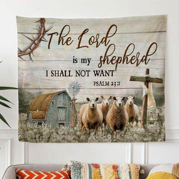 The Lord Is My Shepherd I Shall Not Want Psalm 231 Tapestry Wall Art Print – Gifts For Christian Families