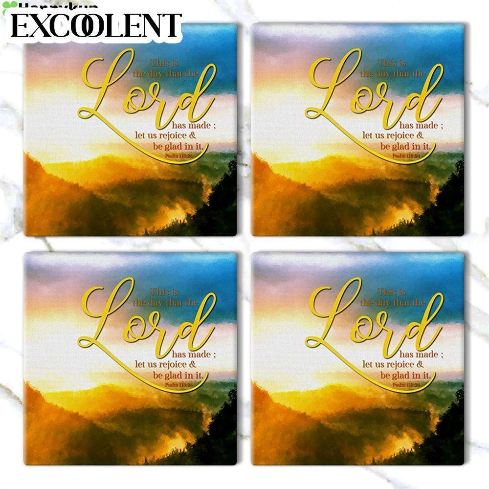 This Is The Day That The Lord Has Made Psalm 11824 Stone Coasters – Coasters Gifts For Christian