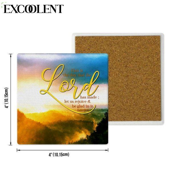 This Is The Day That The Lord Has Made Psalm 11824 Stone Coasters – Coasters Gifts For Christian
