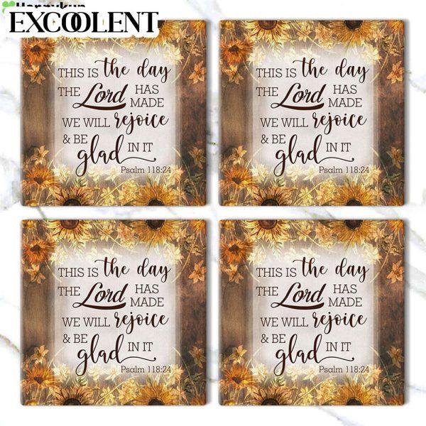 This Is The Day The Lord Has Made Psalm 11824 Stone Coasters – Coasters Gifts For Christian
