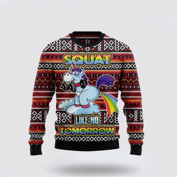 Unicorn Squat Like No Tomorrow Ugly Christmas Sweater – Best Gift For Christmas