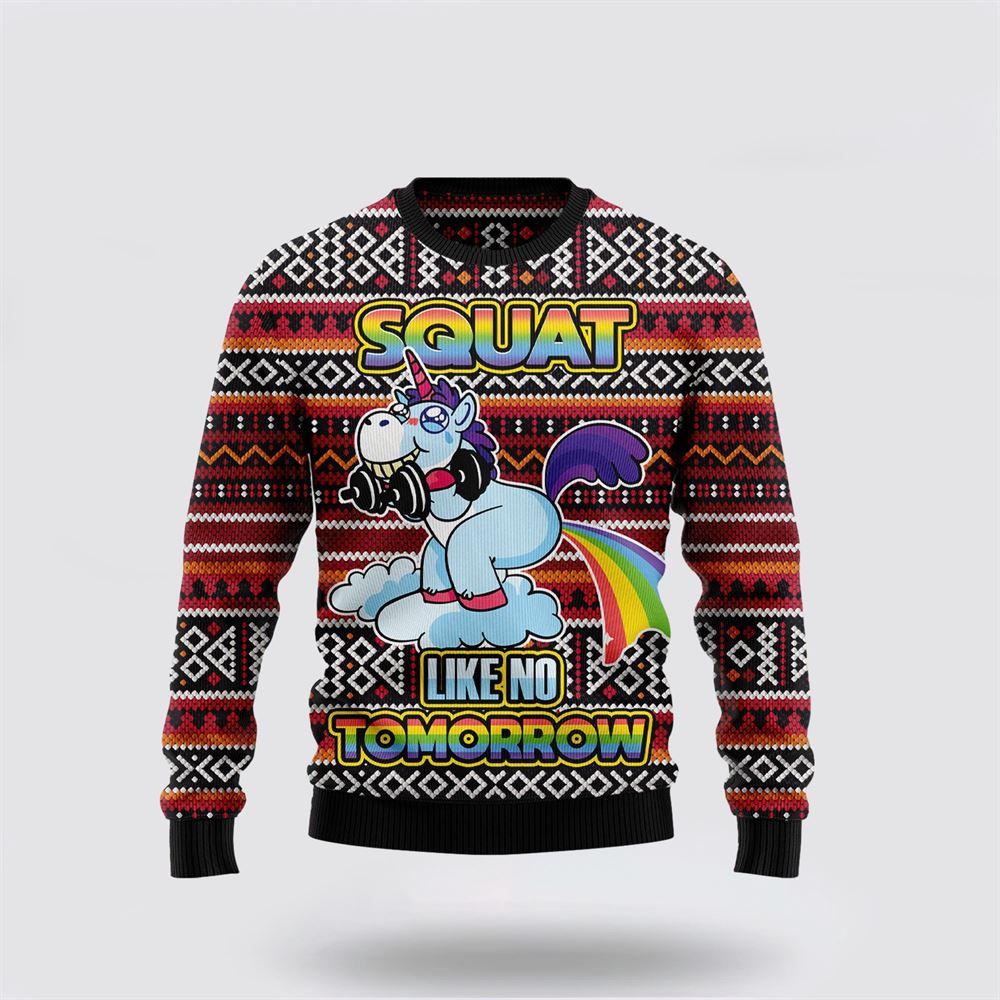Unicorn Squat Like No Tomorrow Ugly Christmas Sweater – Best Gift For Christmas Unicorn Squat Like No Tomorrow Ugly Christmas Sweater – Best Gift For Christmas
