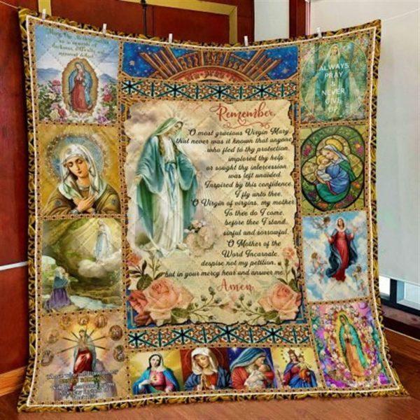 Virgin Mary Mother Mary Remember Christian Quilt Blanket – Christian Gift For Believers