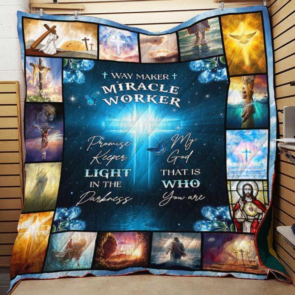 Way Maker Miracle Worker My God That Is Who You Are Christian Quilt Blanket – Gifts For Christians