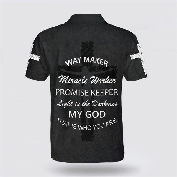Way Maker Miracle Worker Promise Keeper Light Faith Cross Polo Shirt – Gifts For Christian Families