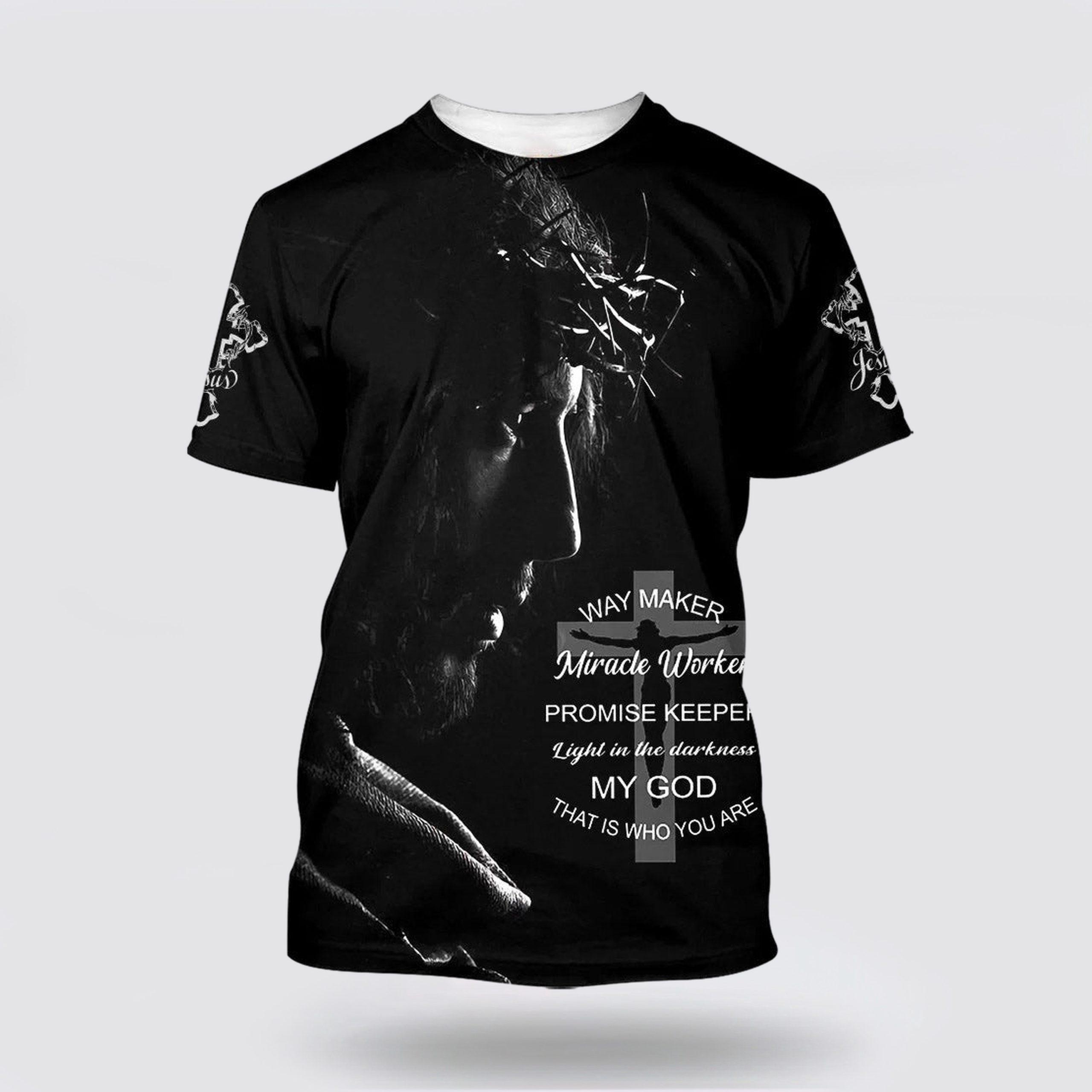 Way Maker Miracle Worker Promise Keeper Light Jesus Picture All Over Print 3D T Shirt – Gifts For Christian Churches