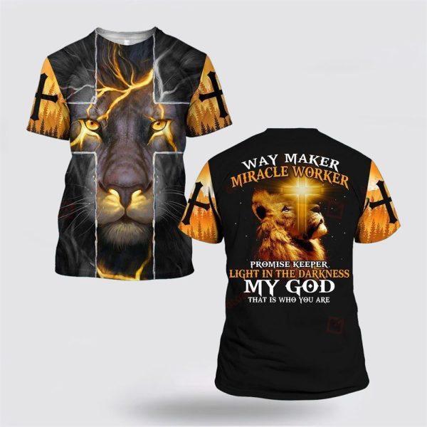 Way Maker Promise Keeper My God Jesus All Over Print 3D T Shirt – Gifts For Christians