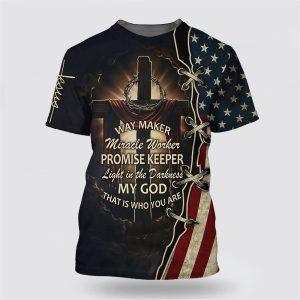 Way Maker Promise Keeper That Is Who You Are All Over Print 3D T Shirt Gifts For Christians 1 p224ij.jpg