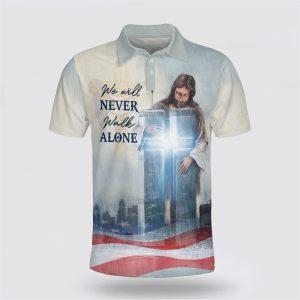 We Will Never Walk Alone Jesus Cross Polo Shirt Gifts For Christian Families 1 u4euzn.jpg