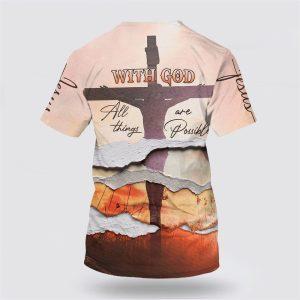 With God All Things Are Possible All Over Print 3D T Shirt Gifts For Christians 2 ebghgc.jpg