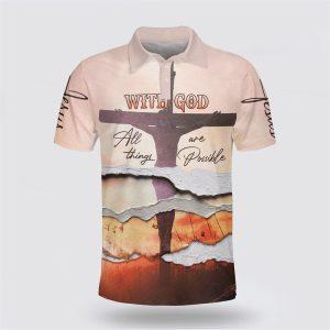 With God All Things Are Possible Polo Shirt Gifts For Christian Families 1 znidqq.jpg
