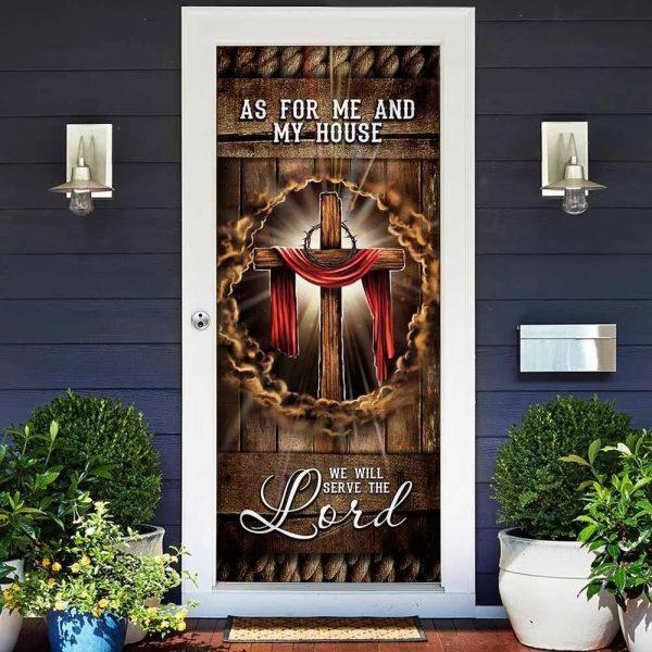 As For Me And My House Door Cover, We Will Serve The Lord Door Cover, Gift For Christian