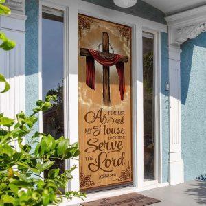 As For Me And My House We Will Serve The Lord Door Cover Gift For Christian 2 w2zbjj.jpg