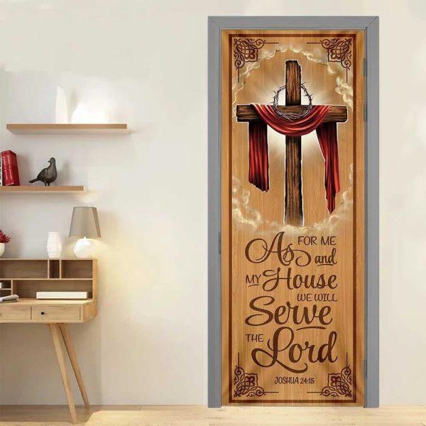 As For Me And My House, We Will Serve The Lord Door Cover, Gift For Christian