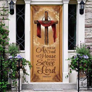 As For Me And My House We Will Serve The Lord Door Cover Gift For Christian 5 rvrhua.jpg