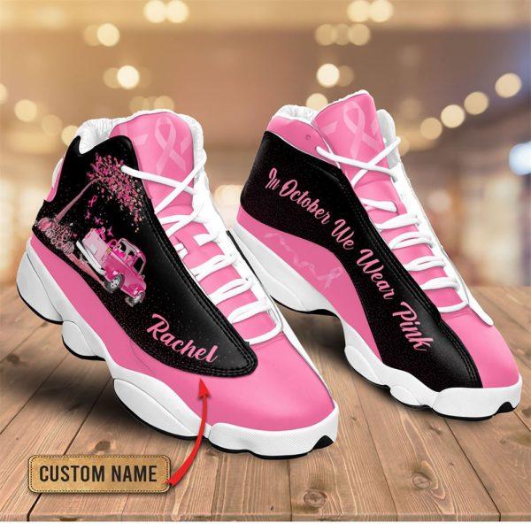 Breast Cancer Basketball Shoes, Personalized Breast Cancer In October We Wear Pink Basketball Shoes, Breast Cancer Shoes